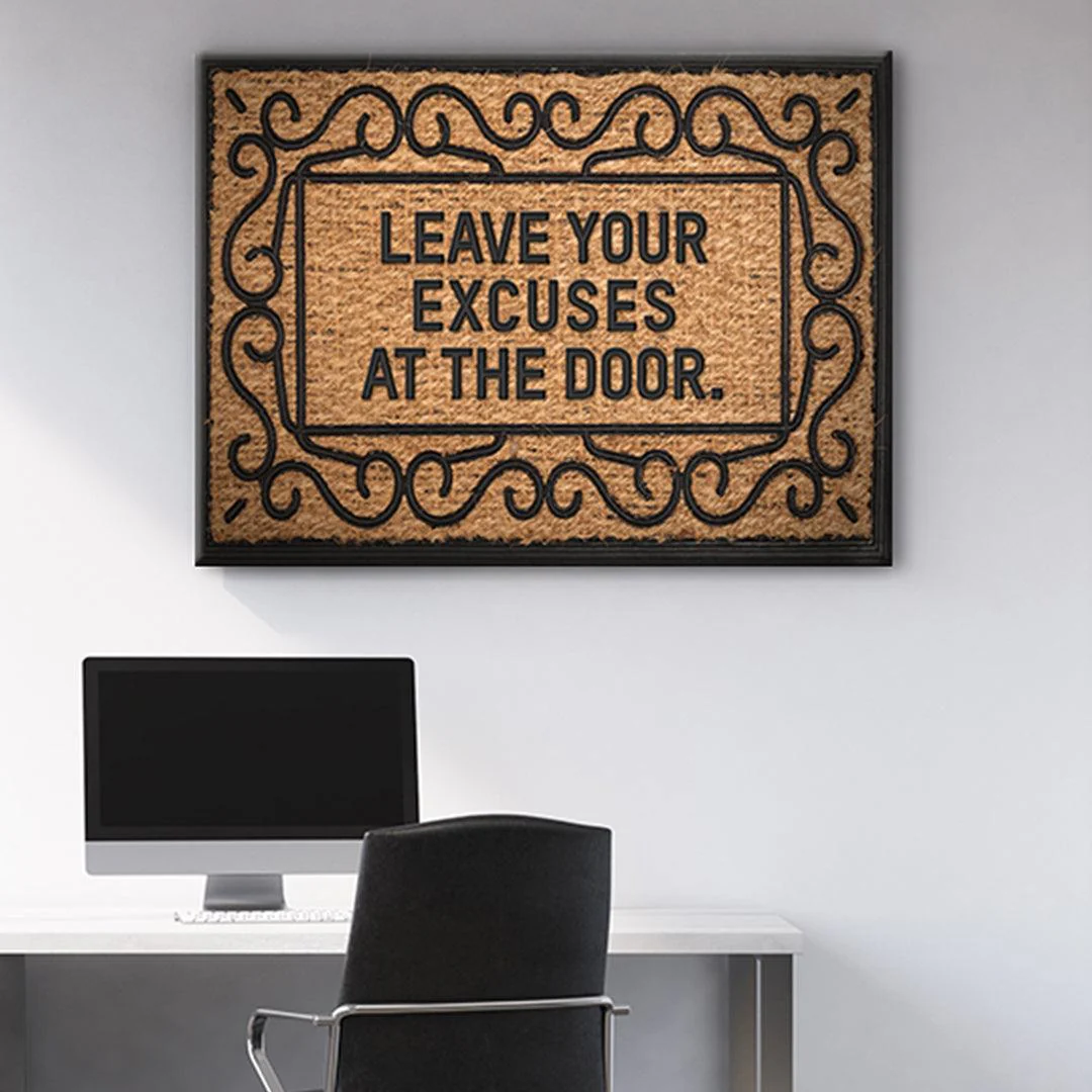 Leave Your Excuses At The Door - Image 3