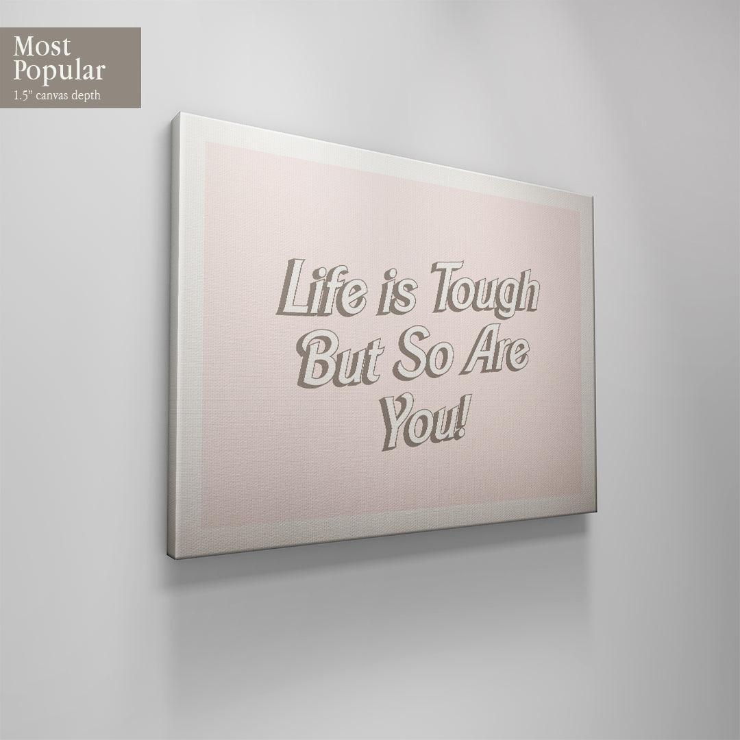 Life is Tough - Image 4