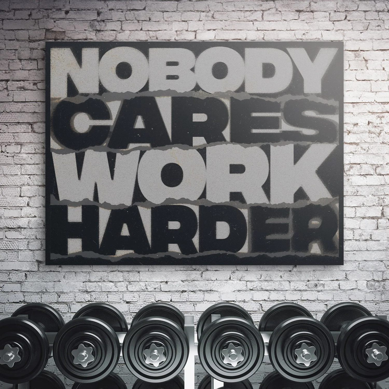 Nobody Cares Work Harder